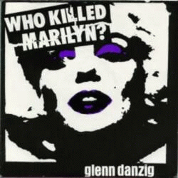 The Misfits : Who Killed Marilyn ?